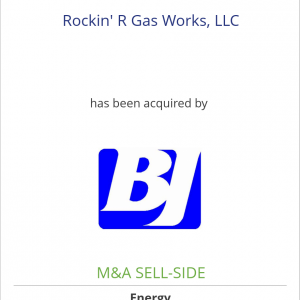 Rockin’ R Gas Works, LLC has been acquired by BJ Services