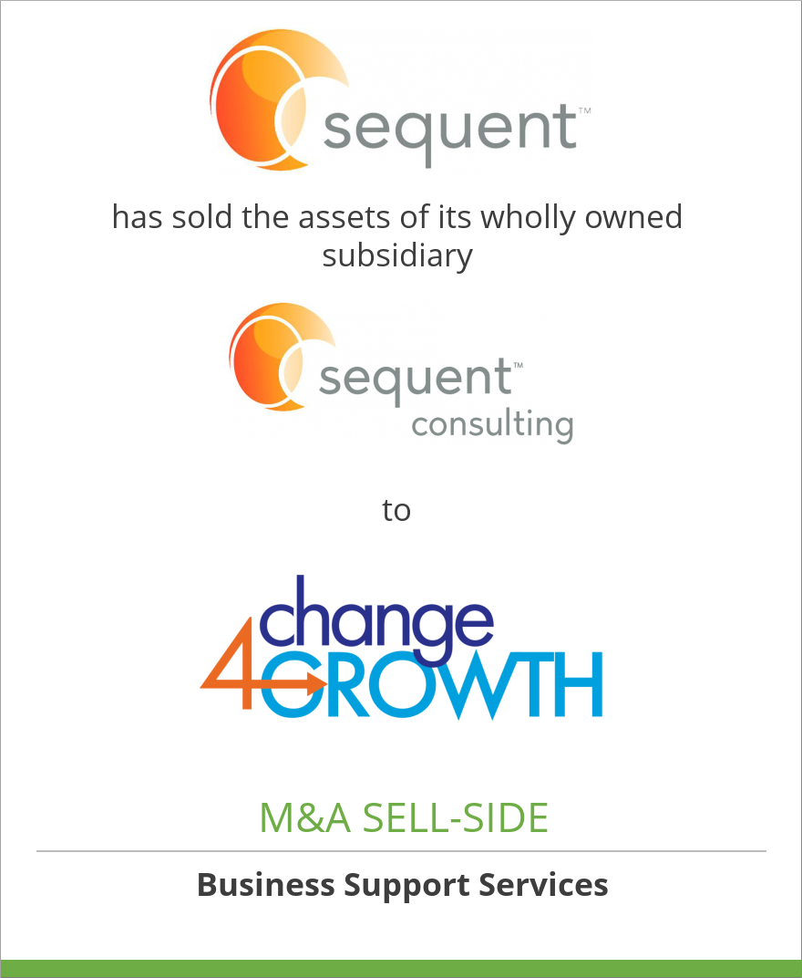 Sequent Consulting has sold their assets to Change 4 Growth, LLC