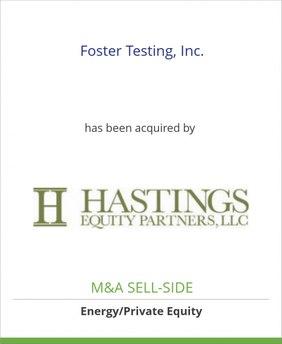 Foster Testing, Inc. has been acquired by Hastings Equity Partners
