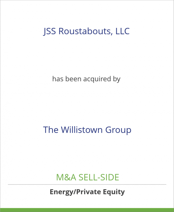 JSS Roustabouts, LLC has been acquired by The Willistown Group/JSS Energy Services