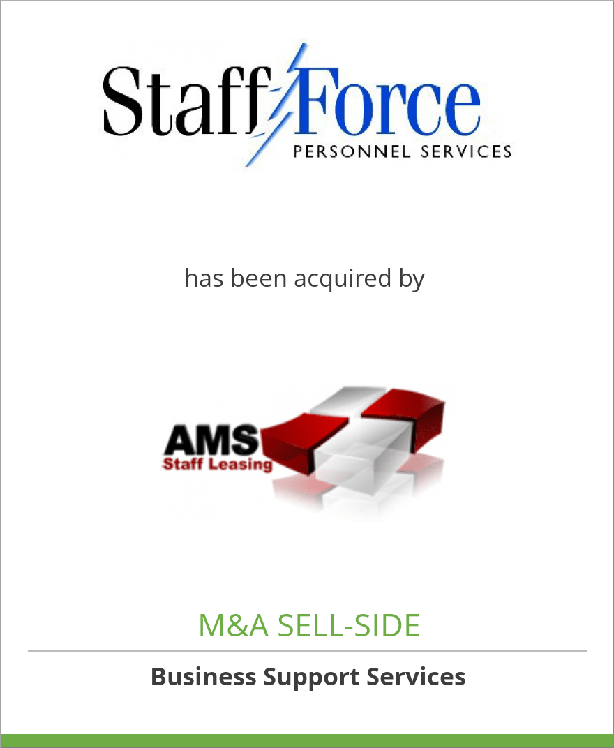 Staff Force, Inc. has been acquired by AMS Staff Leasing
