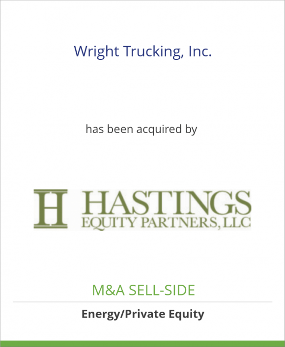 Wright Trucking, Inc. has been acquired by Hastings Equity Partners