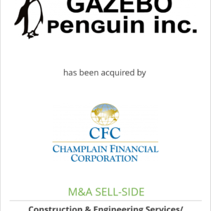 Gazebo Penguin, Inc. has been acquired by Champlain Financial Corporation