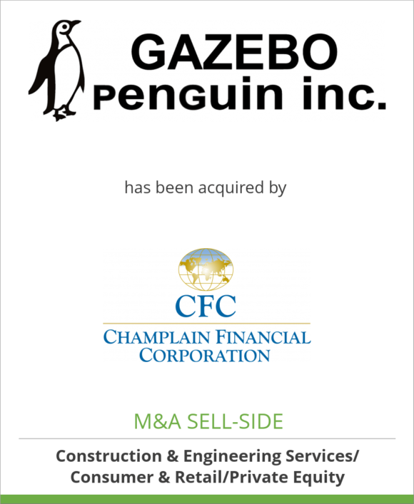 Gazebo Penguin, Inc. has been acquired by Champlain Financial Corporation