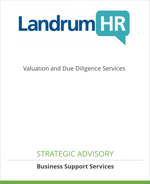 LandrumHR retained CAC for valuation and due diligence services