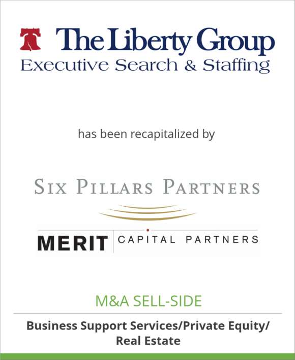 Liberty Associates Group Ltd. has been recapitalized by Six Pillars Partners/Merit Capital Partners