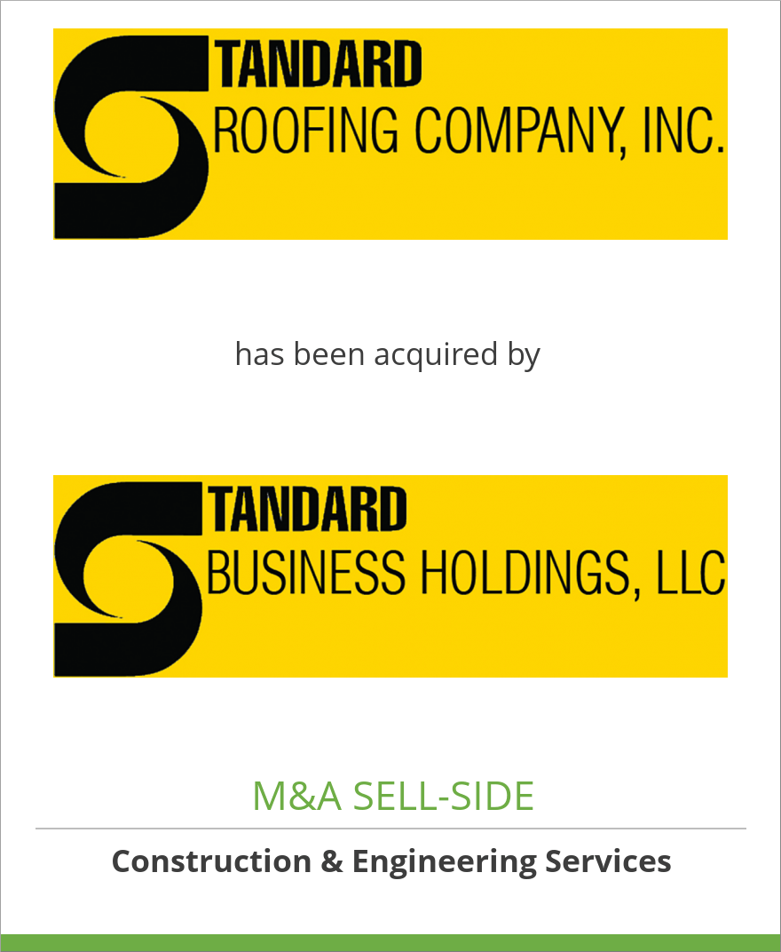 Standard Roofing Company, Inc. has been acquired by Standard Business Holdings, LLC